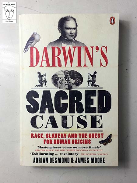 Adrian Desmond - Darwin's Sacred Cause